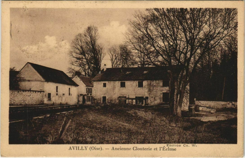 Carte postale ancienne Avilly - Ancienne Clouterie et l'Ecluse