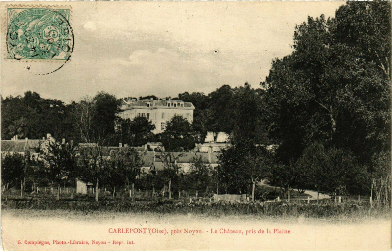 Carte postale ancienne Carlepont Le Chateau, pris de la Plaine France à Carlepont