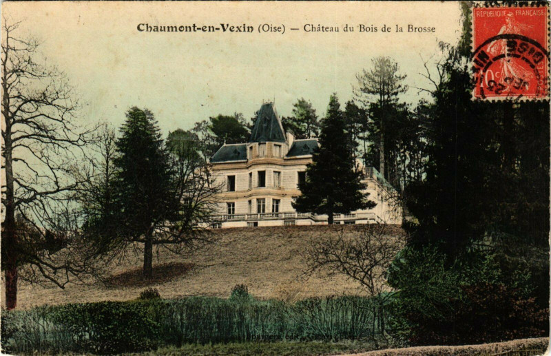Carte postale ancienne Chaumont en Vexin Chateau du Bois de la Brosse France à Chaumont-en-Vexin