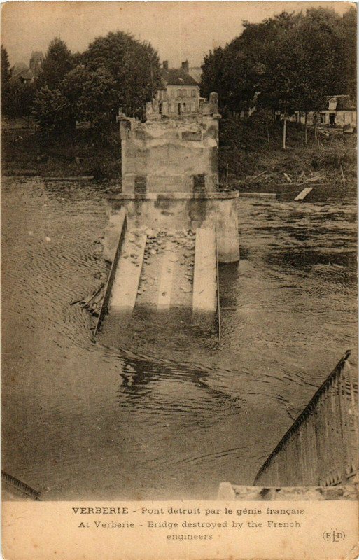 Carte postale ancienne Verberie Pont detruit par le genie francais France à Verberie