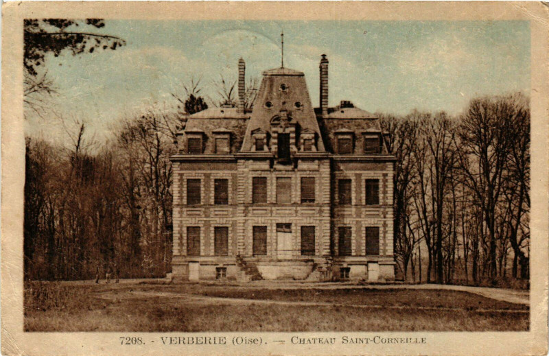 Carte postale ancienne Verberie Chateau Saint-Corneille France à Verberie