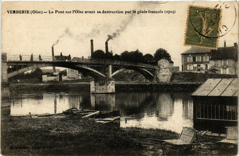 Carte postale ancienne Le Pont sur l'Oise avant sa destruction par le génie français (1914) à Verberie