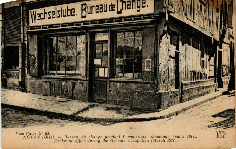 Carte postale ancienne Noyon Bureau de change pendant l'occupation France à Noyon