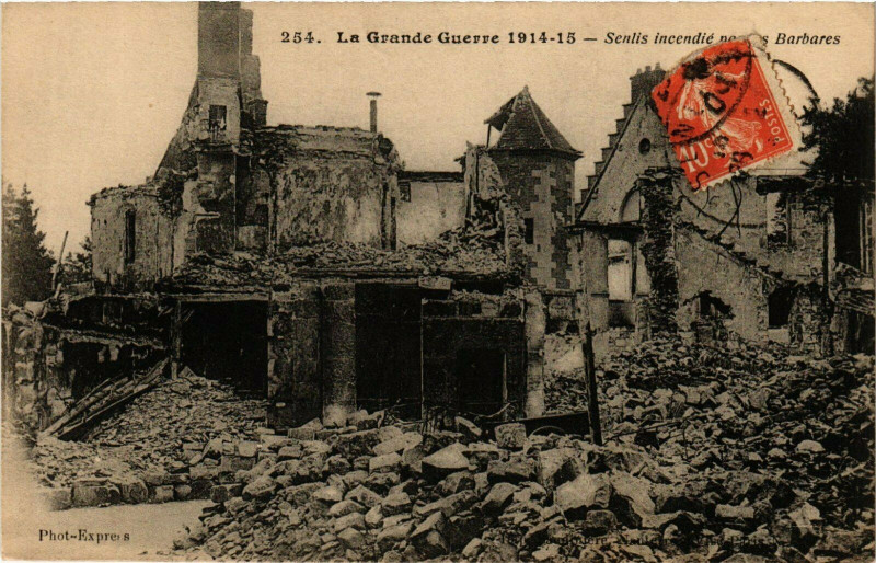 Carte postale ancienne Senlis La Grande Guerre 1914-15 France à Senlis