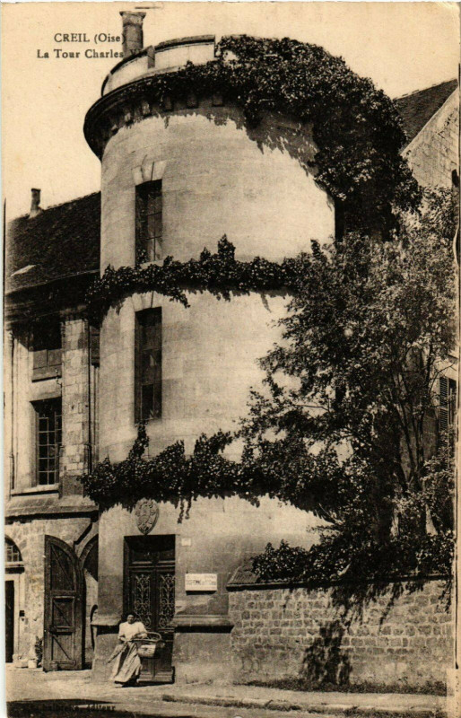 Carte postale ancienne Creil La Tour Charles Vi France à Creil