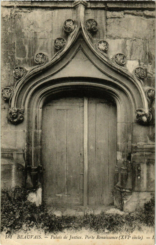Carte postale ancienne Beauvais Palais de Justice, Porte Renaissance France à Beauvais