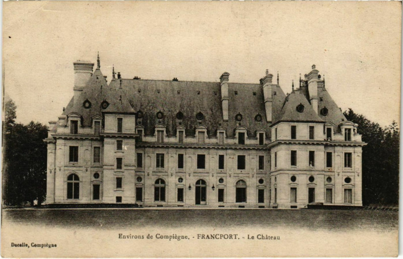 Carte postale ancienne Francport - Le Chateau - Environs de Compiegne à Compiègne