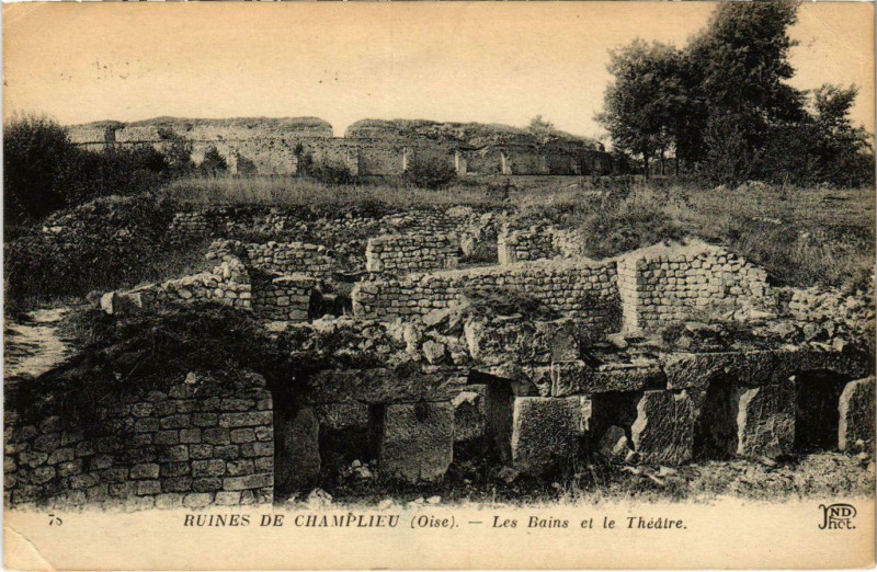 Carte postale ancienne Champlieu - Ruines de Champlieu - Les Bains et le Theatre