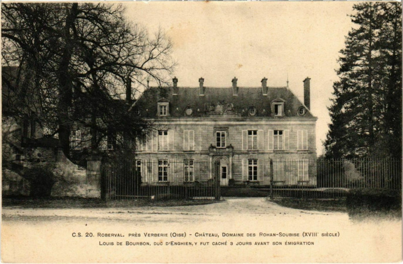 Carte postale ancienne Roberval - Pres Verberie - Chateau - Domaine des Rohan-Soubise à Roberval