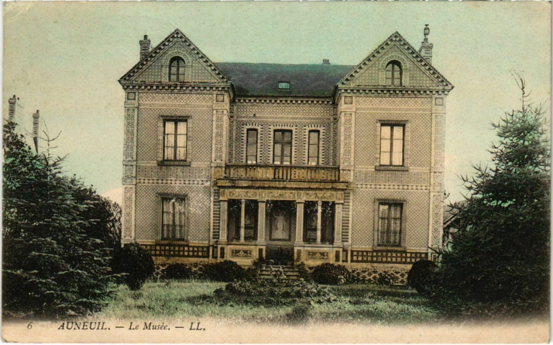Carte postale ancienne Auneuil - Le Musee à Auneuil