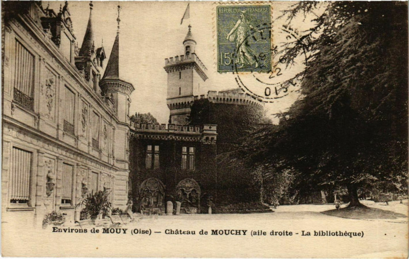 Carte postale ancienne Environs de Mouy - Chateau de Mouchy à Mouy