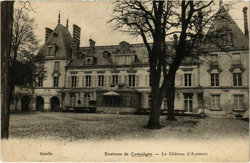 Carte postale ancienne Le Chateau d'Aramont - Environs de Compiegne à Compiègne