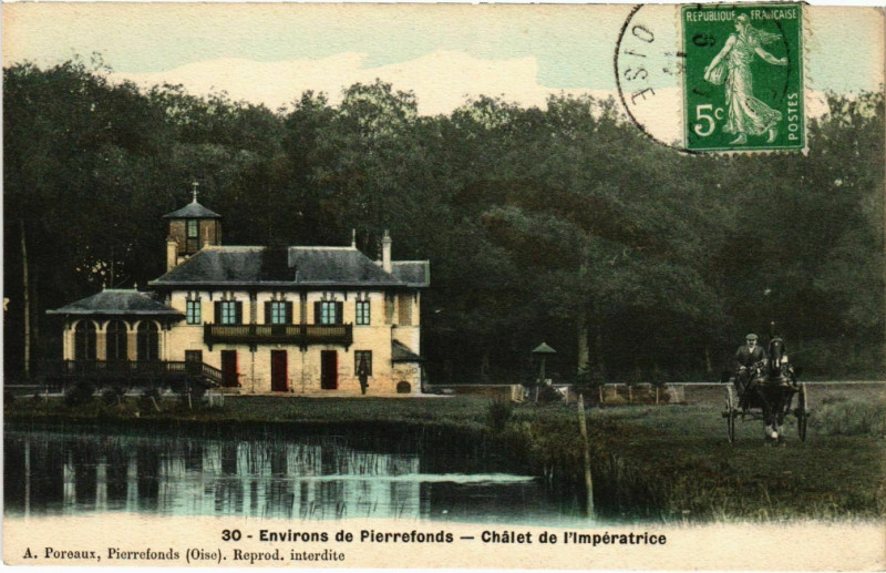 Carte postale ancienne Environs de Pierrefonds - Chalet de l'Imperatrice à Pierrefonds