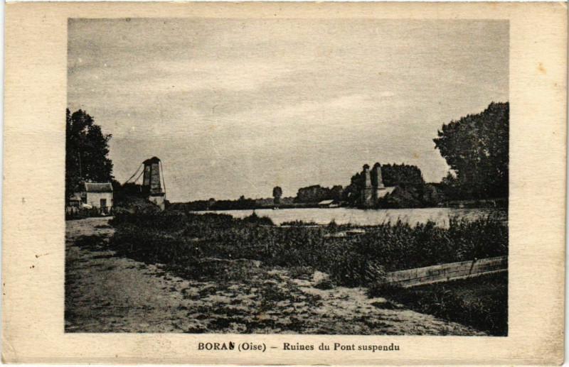 Carte postale ancienne Boran - Ruines du Pont Suspendu