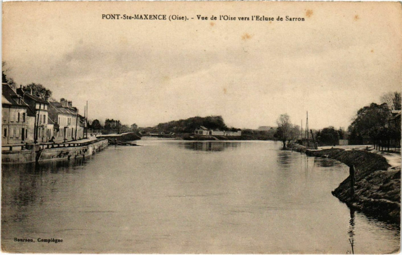 Carte postale ancienne Pont-Sainte-Maxence - Vue de l'Oise vers l'Ecluse de Sarron à Pont-Sainte-Maxence