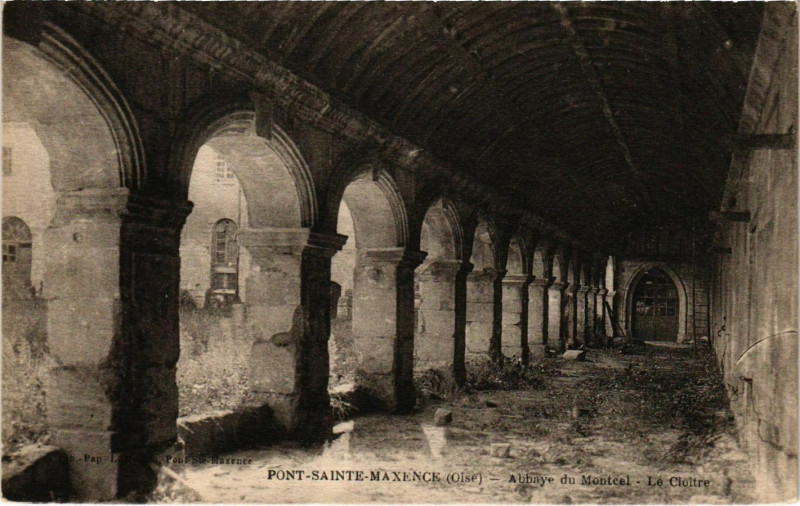 Carte postale ancienne Pont-Sainte-Maxence - Abbaye du Montcel - Le Cloitre à Pont-Sainte-Maxence