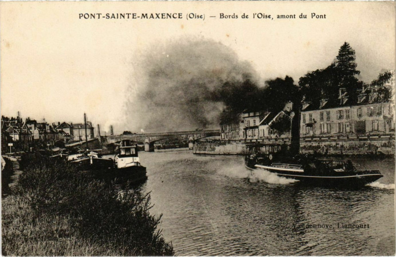 Carte postale ancienne Pont-Sainte-Maxence - Bords de l'Oise - Amont du Pont à Pont-Sainte-Maxence