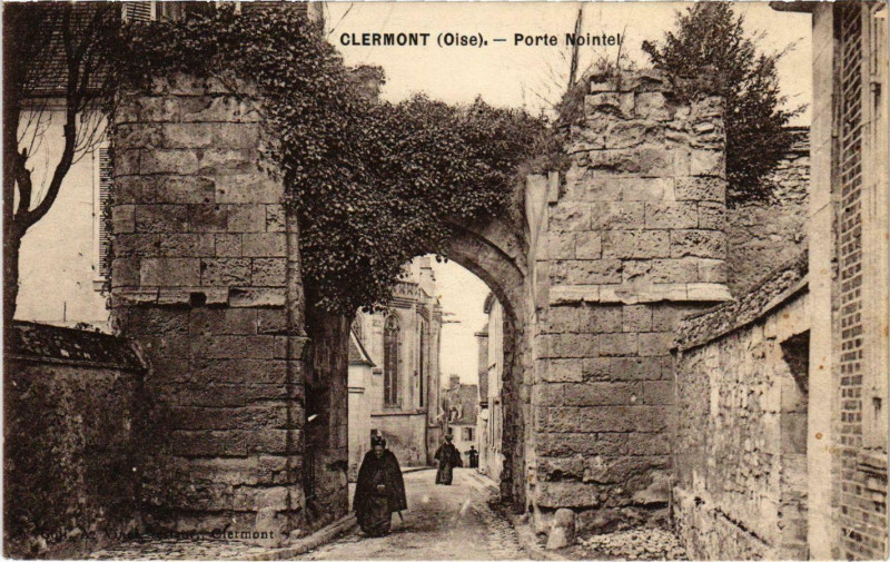 Carte postale ancienne Clermont - Porte Nointel à Clermont