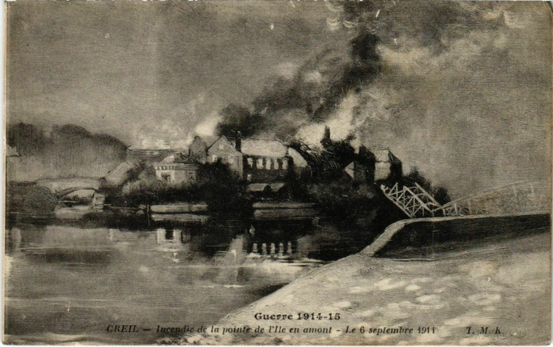 Carte postale ancienne Creil - Incendie de la Pointe de l'Ile en Amont - 1914-15 à Creil