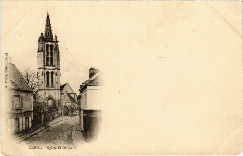 Carte postale ancienne Creil - Eglise Saint-Medard à Creil