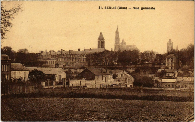 Carte postale ancienne Senlis - Vue Generale à Senlis