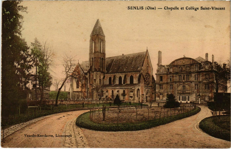 Carte postale ancienne Senlis - Chapelle et College Saint-Vincent à Senlis