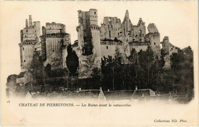 Carte postale ancienne Pierrefonds - Chateau - Les Ruines avant la Restauration à Pierrefonds