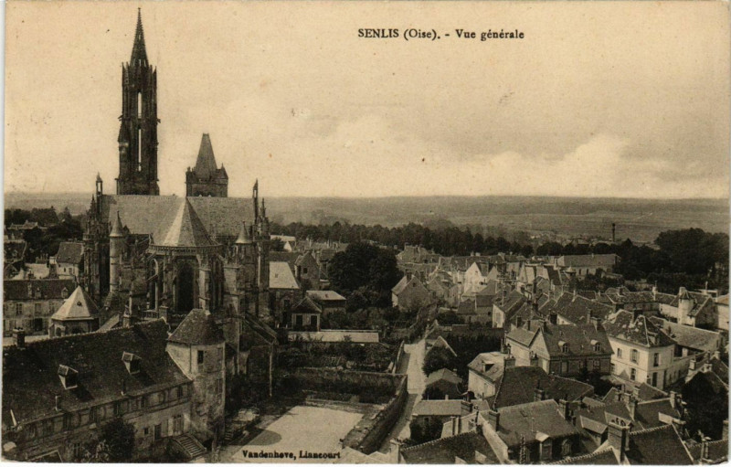 Carte postale ancienne Senlis - Vue Generale à Senlis