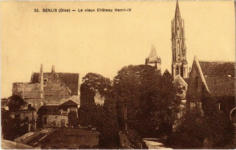 Carte postale ancienne Senlis - Le Vieux Chateau Henri-Iv à Senlis