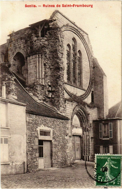 Carte postale ancienne Senlis - Ruines de Saint-Frambourg à Senlis