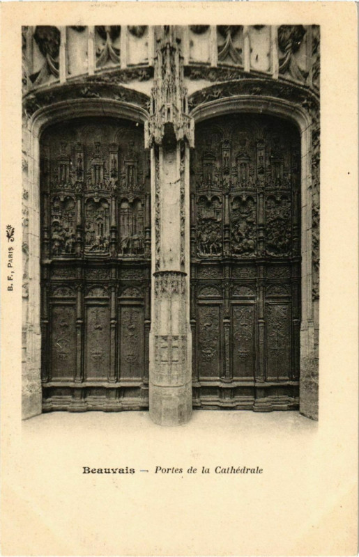 Carte postale ancienne Beauvais - Portes de la Cathedrale à Beauvais
