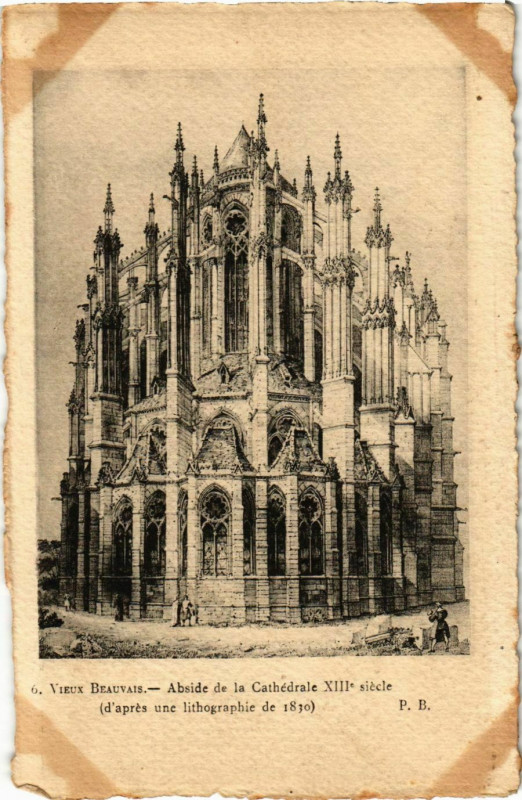 Carte postale ancienne Beauvais - Vieux Beauvais - Abside de la Cathedrale XIIIe Siecle à Beauvais