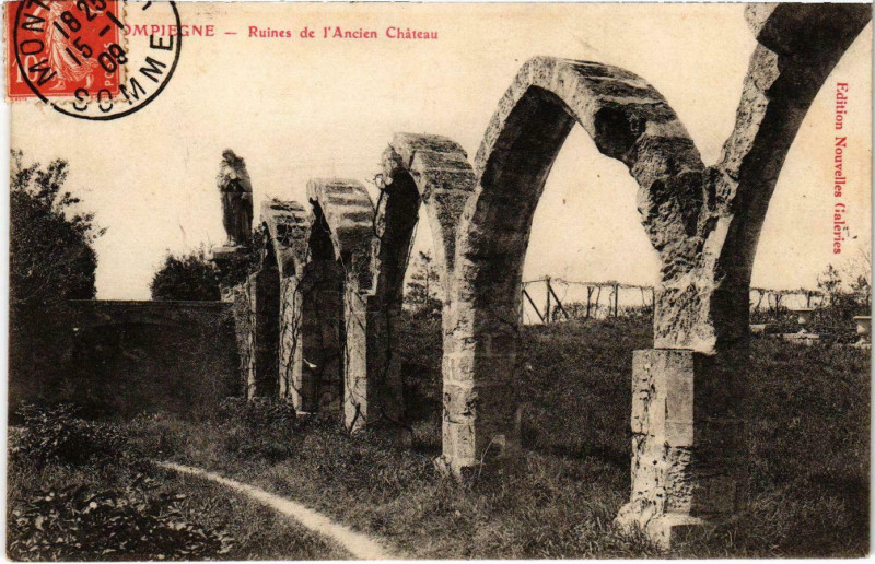 Carte postale ancienne Compiegne - Ruines de l'Ancien Chateau à Compiègne