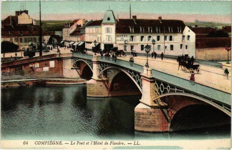 Carte postale ancienne Compiegne - Le Pont et l'Hotel de Flandre à Compiègne