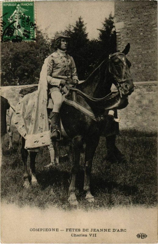 Carte postale ancienne Compiegne - Fetes de Jeanne d'Arc - Charles Vii à Compiègne