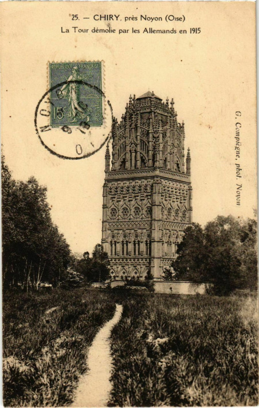 Carte postale ancienne Chiry- La Tour demolie par les Allemands en 1915 France
