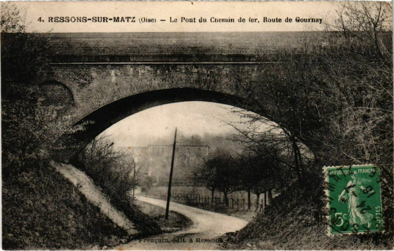 Carte postale ancienne Ressons sur Matz- Le Pont du Chemin de Fer France à Ressons-sur-Matz