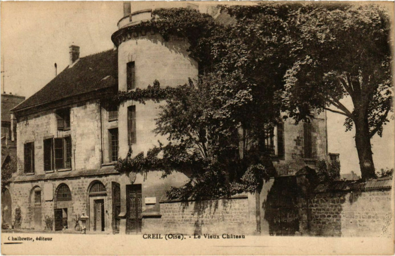 Carte postale ancienne Creil- Le Vieux Chateau France à Creil