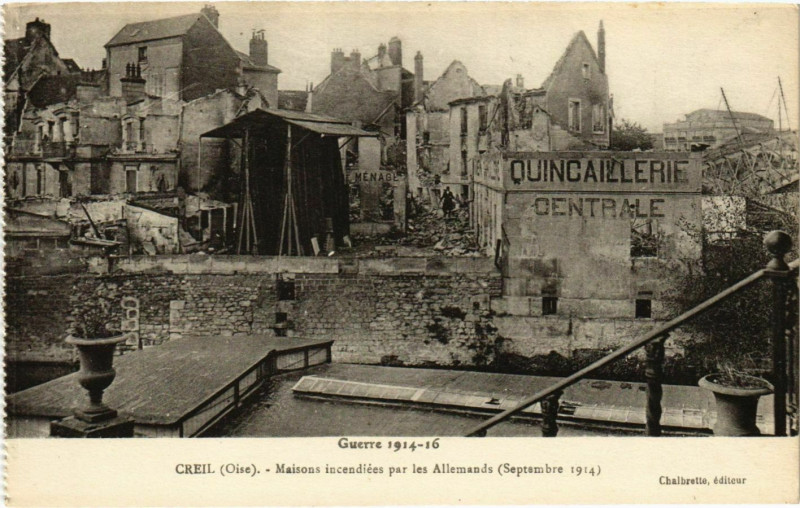 Carte postale ancienne Creil- Maisons incendiees par les Allemands France à Creil