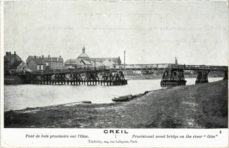 Carte postale ancienne Creil- Pont de bois provisoire sur l'Oise France à Creil