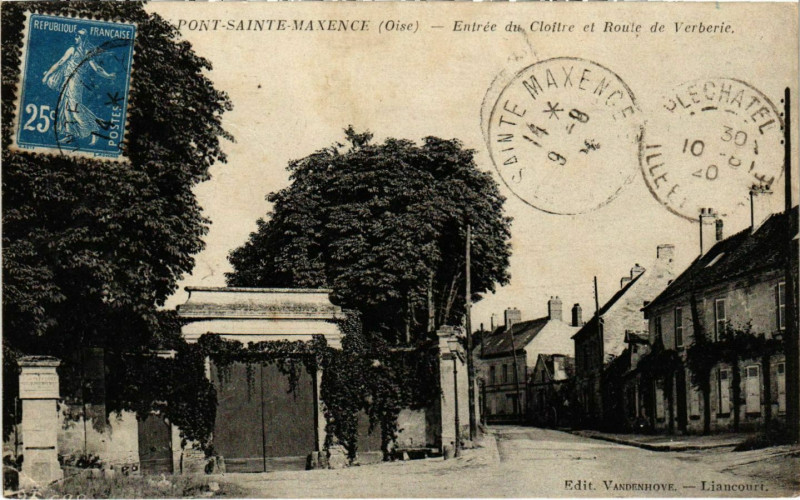 Carte postale ancienne PontSainte-Maxence- Entree du Cloitre et Route de Verberie France à Verberie