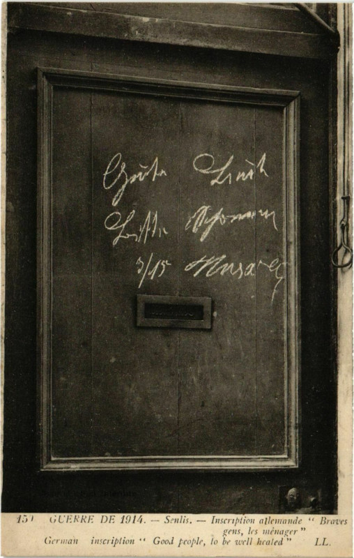 Carte postale ancienne Senlis- Inscription allemande Braves gens,les menager France à Senlis