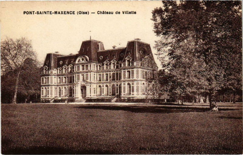 Carte postale ancienne PontSainte-Maxence- Chateau de Villette France à Ville