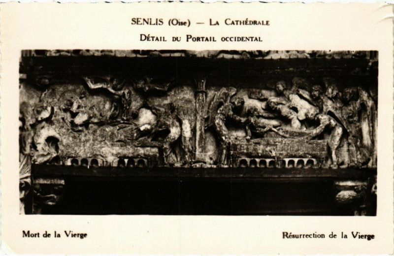 Carte postale ancienne Senlis- La Cathedrale , Mort de la Vierge France à Senlis