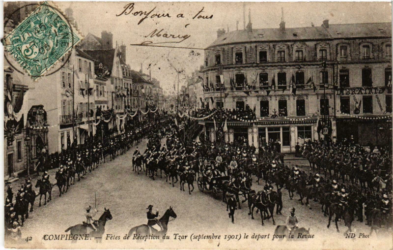 Carte postale ancienne Compiegne- Fetes de Reception du Tzar France à Compiègne