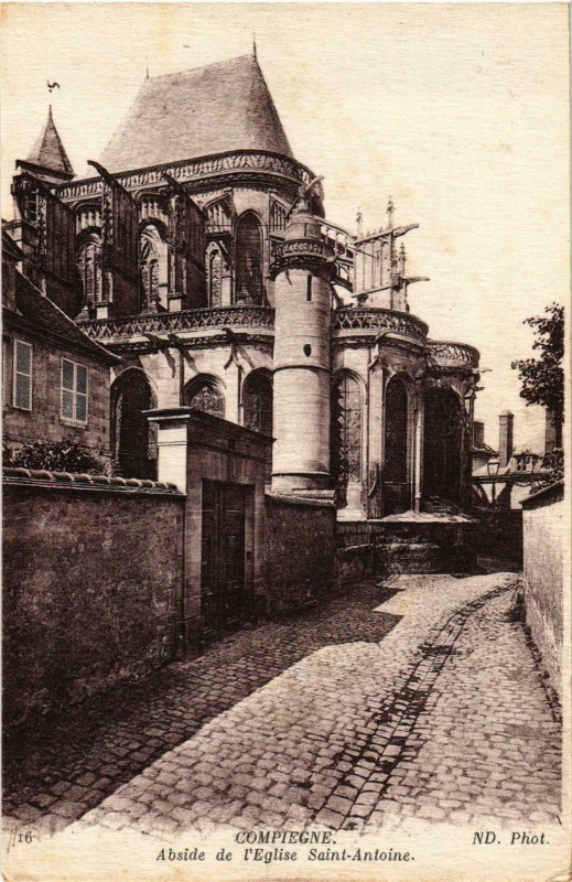 Carte postale ancienne Compiegne- AbsideSaint-Antoine France à Compiègne