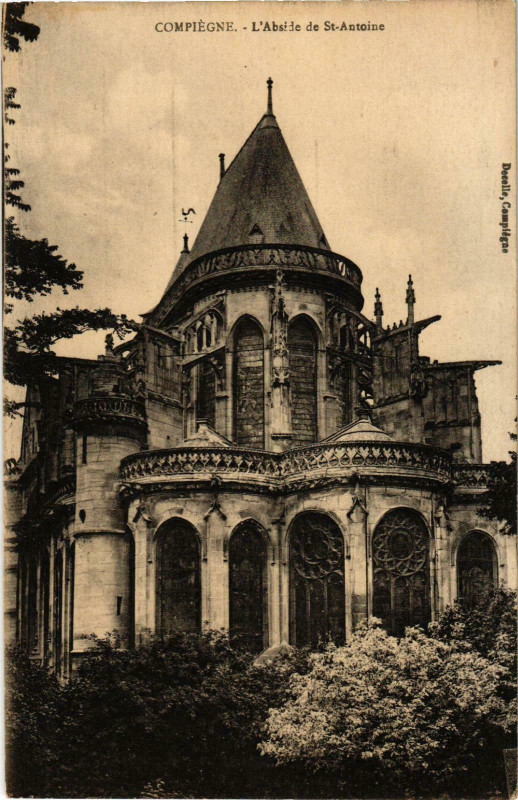 Carte postale ancienne Compiegne- AbsideSaint-Antoine France à Compiègne
