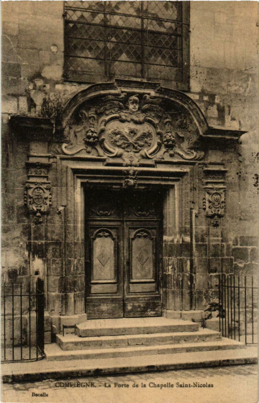 Carte postale ancienne Compiegne- La Porte de la ChapelleSaint-Nicolas France à Compiègne