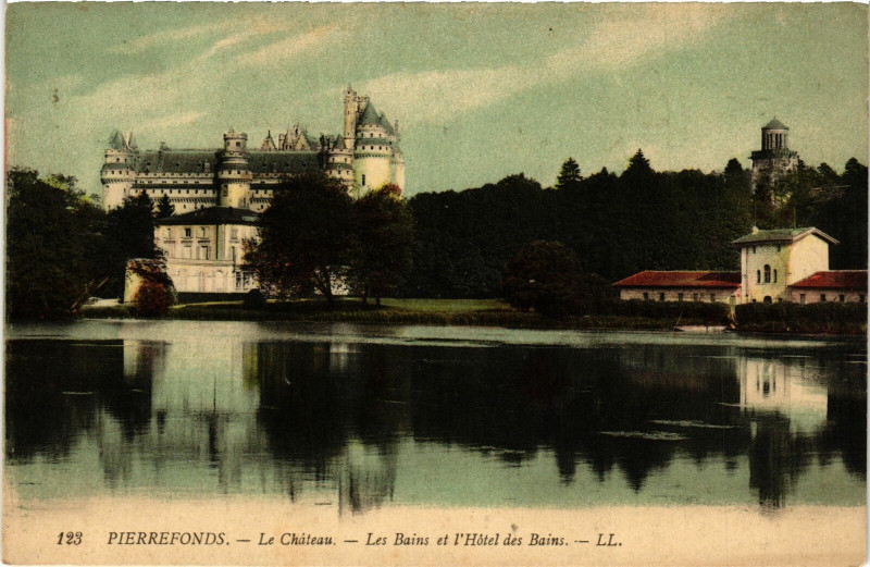 Carte postale ancienne Le Château. - Les Bains et l'Hôtel des Bains à Pierrefonds