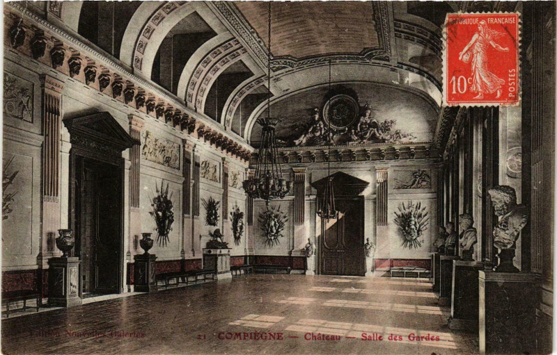 Carte postale ancienne Compiegne- Chateau, Salle des Gardes France à Compiègne